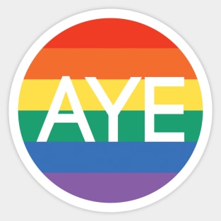 AYE, Scottish Independence Pride Flag Coloured Circle Design Sticker